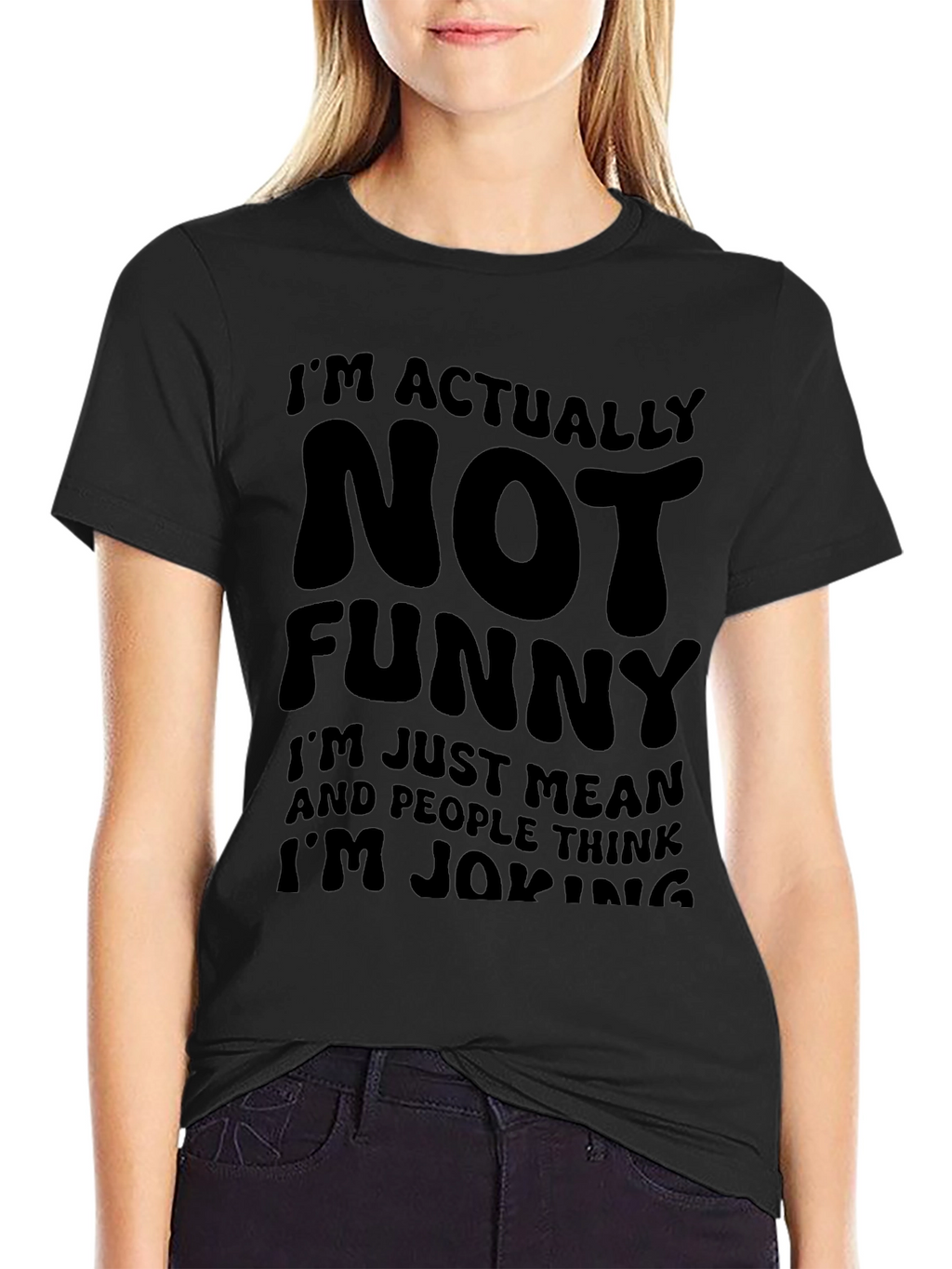Funny Graphic T-Shirt - Im Actually Not Funny
