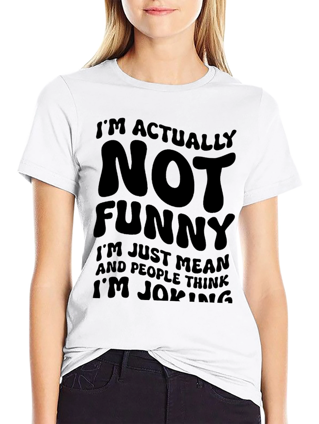 Funny Graphic T-Shirt - Im Actually Not Funny
