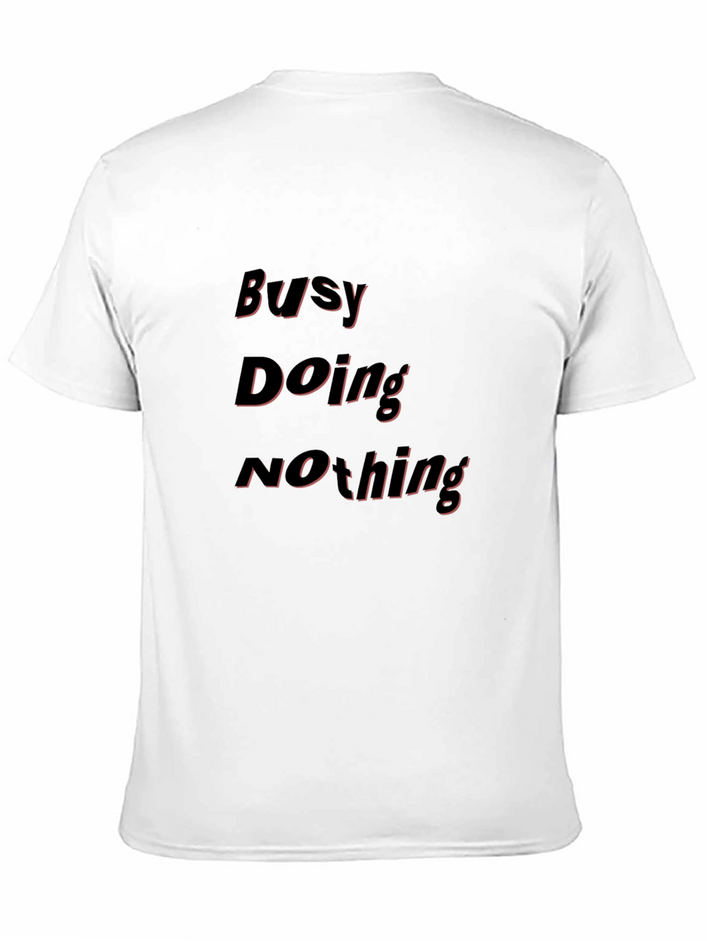Busy Doing Nothing Black T-Shirt - Relaxed Casual Wear