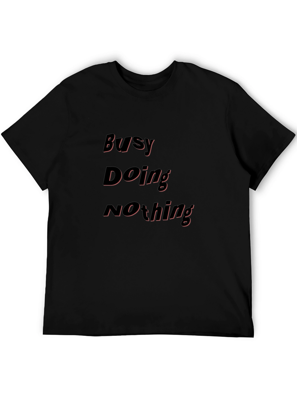 Busy Doing Nothing Black T-Shirt - Relaxed Casual Wear