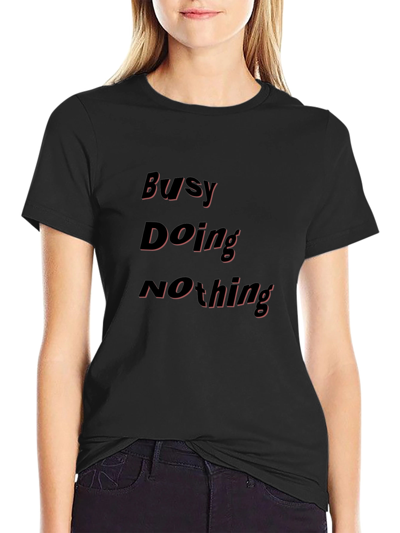 Busy Doing Nothing Black T-Shirt - Relaxed Casual Wear