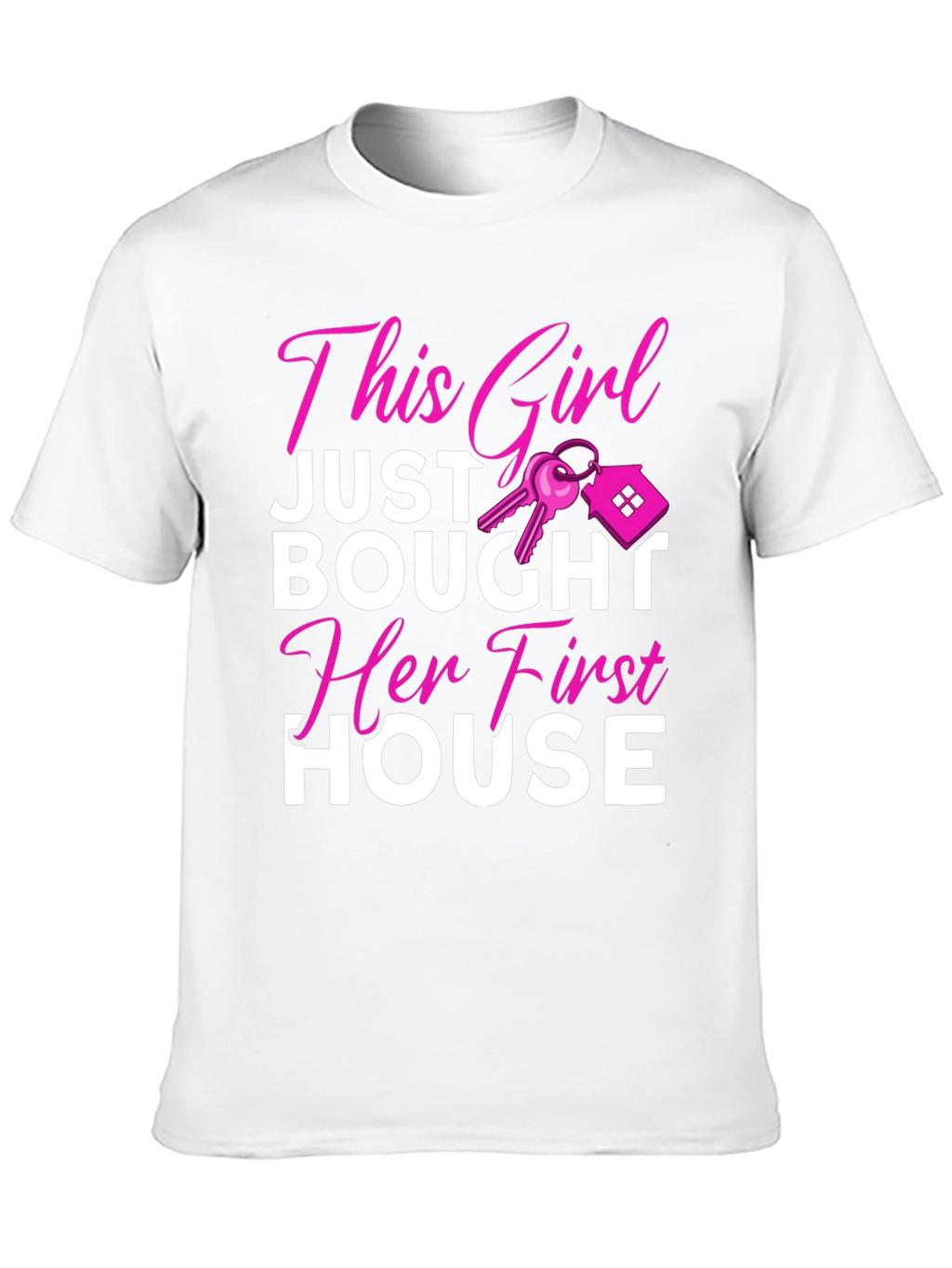 This Girl Just Bought Her First House T-Shirt
