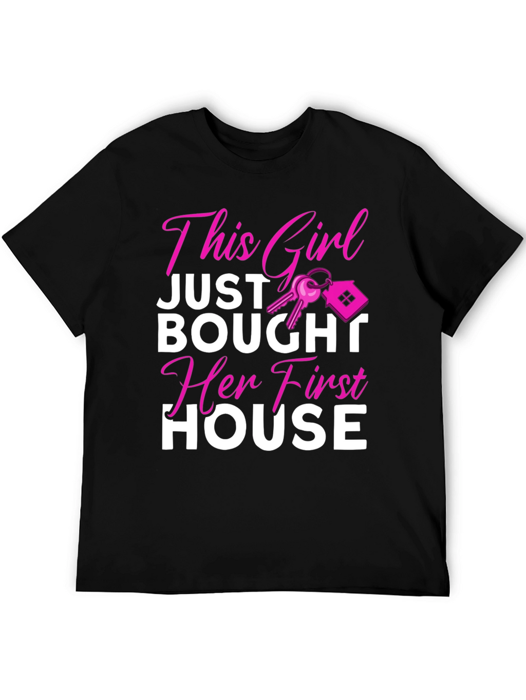 This Girl Just Bought Her First House T-Shirt