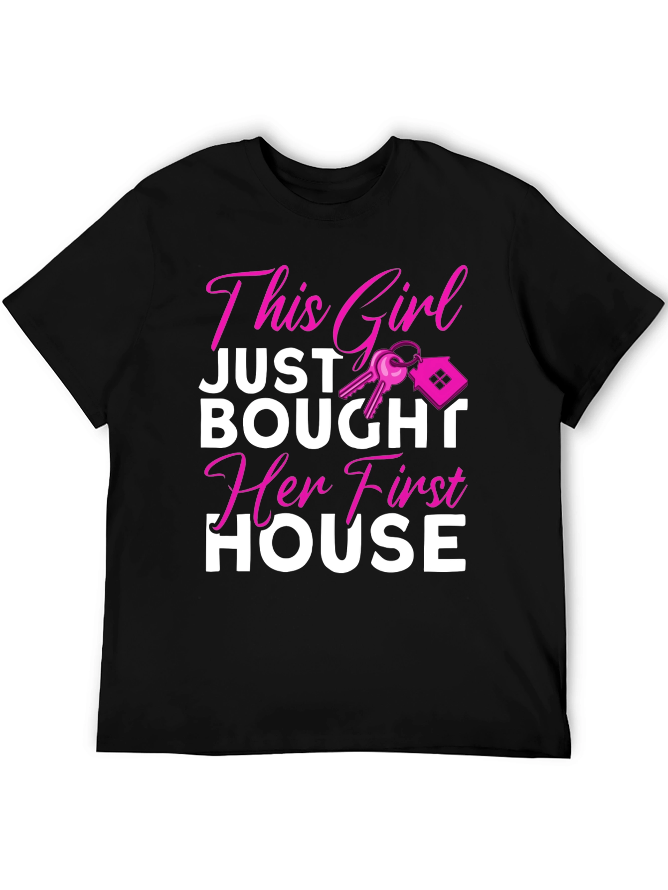 This Girl Just Bought Her First House T-Shirt
