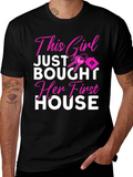 This Girl Just Bought Her First House T-Shirt
