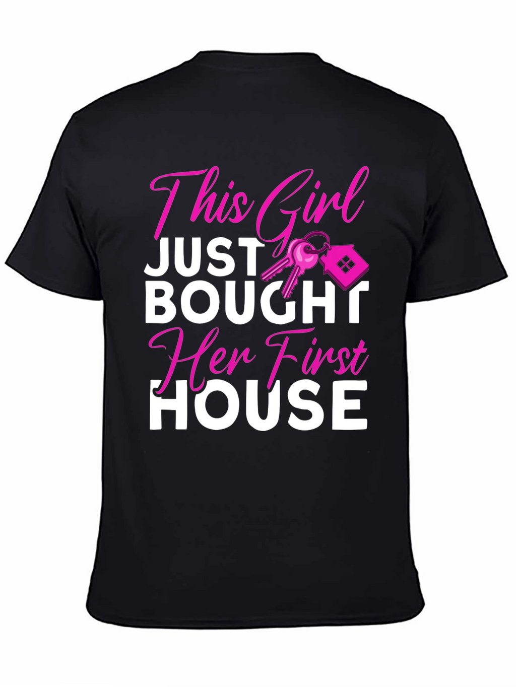 This Girl Just Bought Her First House T-Shirt