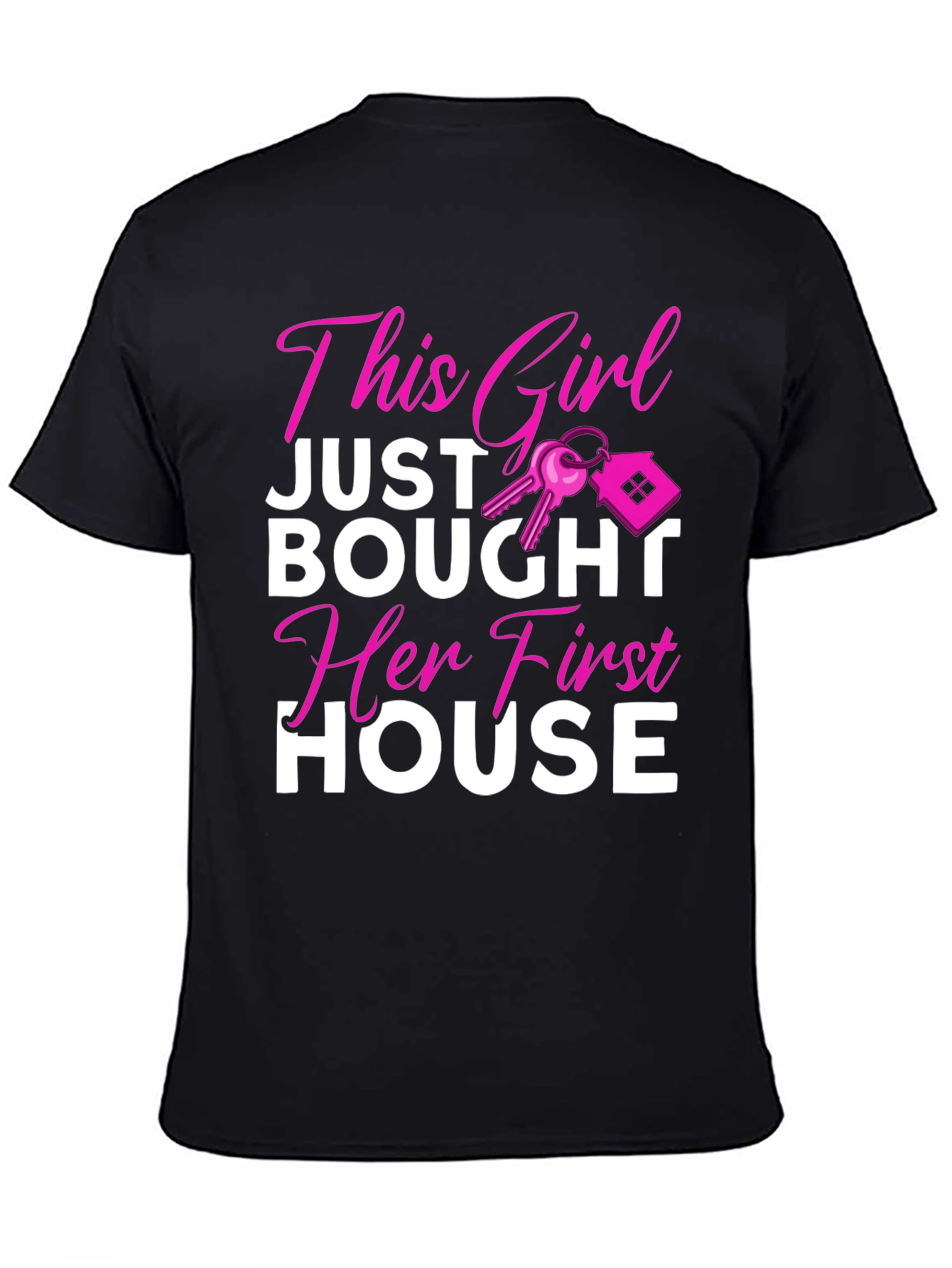 This Girl Just Bought Her First House T-Shirt