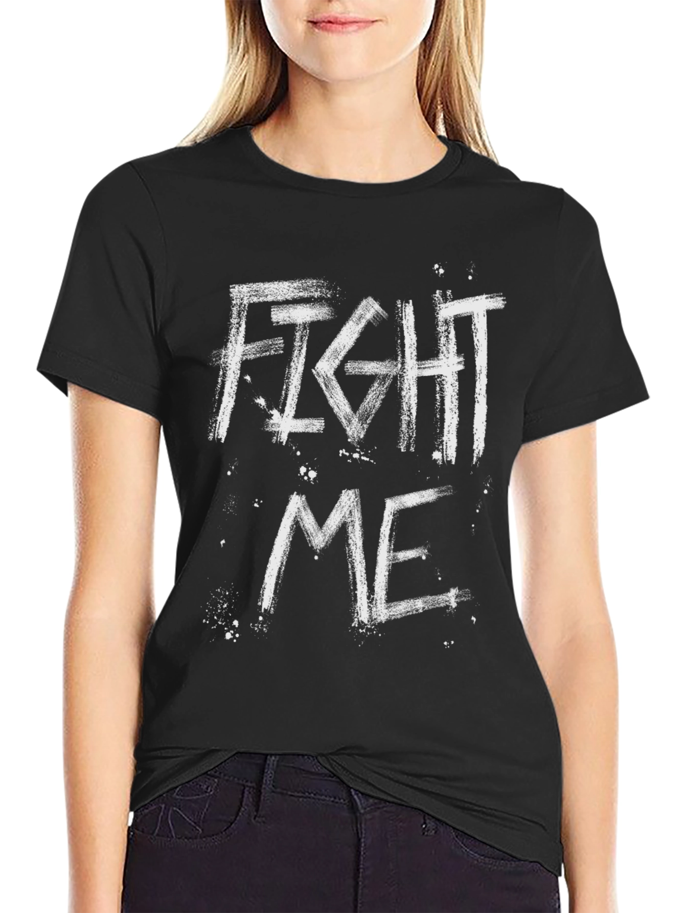 Fight Me Graphic Print Black T-Shirt