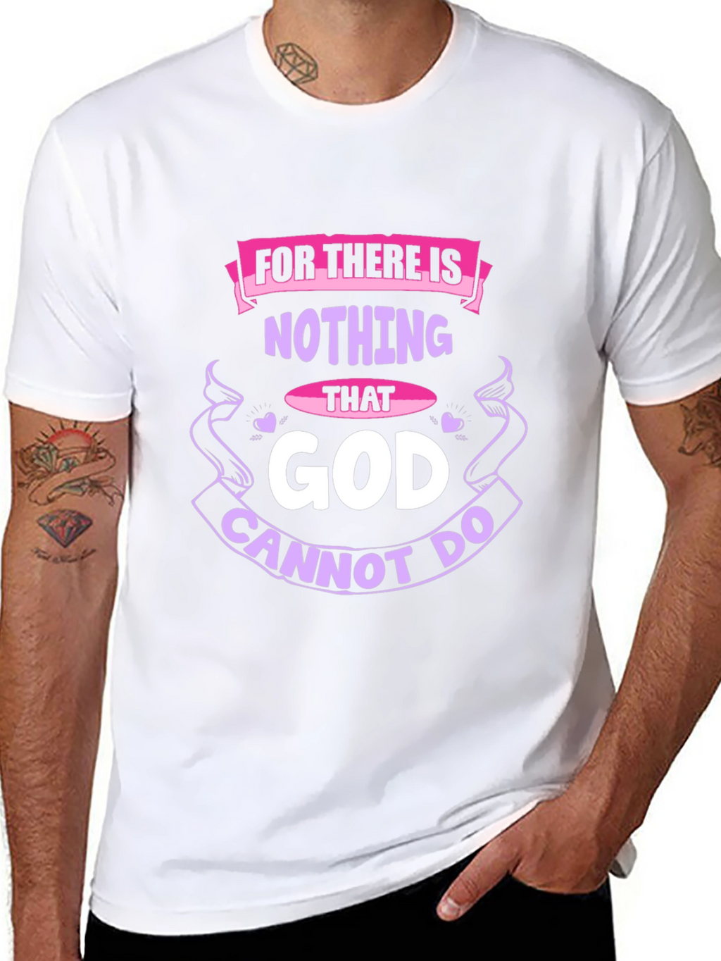 Faith-Based T-Shirt: Nothing That God Cannot Do