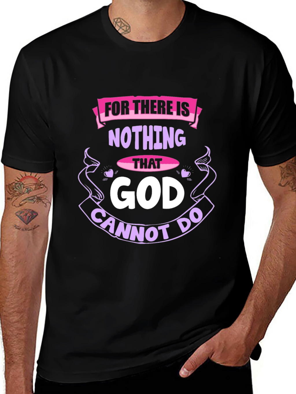Faith-Based T-Shirt: Nothing That God Cannot Do
