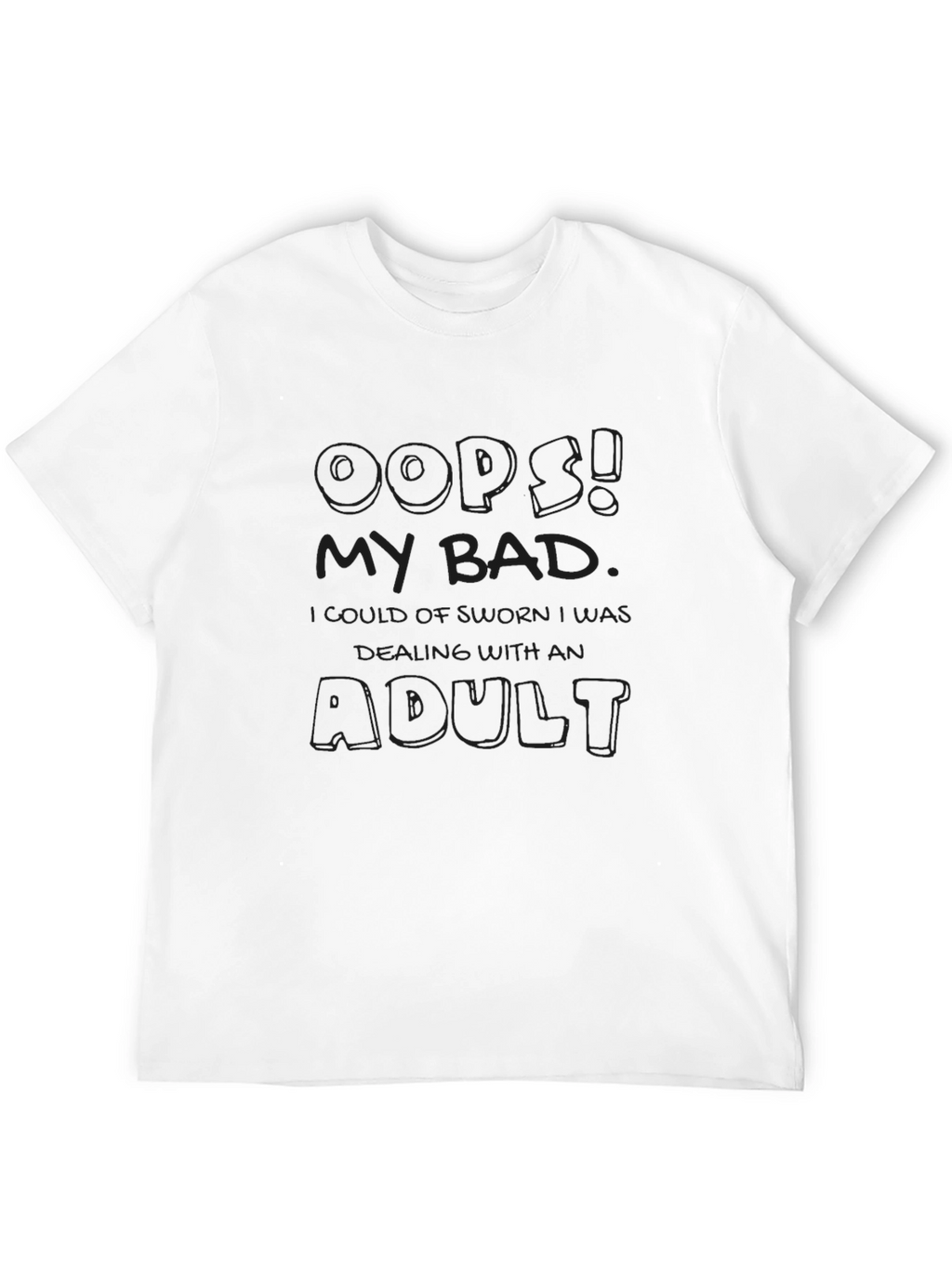 Oops My Bad Adult Graphic Tee - Black