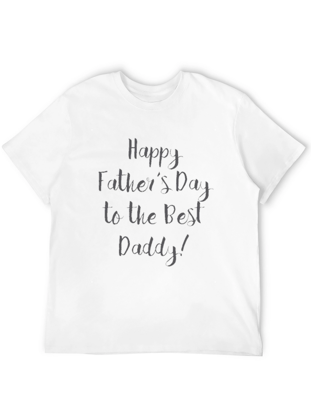 Happy Fathers Day Daddy T-Shirt