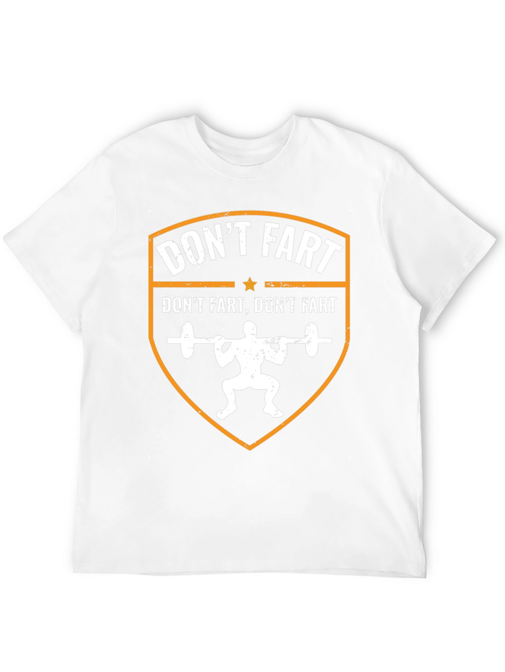 Funny Gym T-Shirt - Dont Fart Squat Design