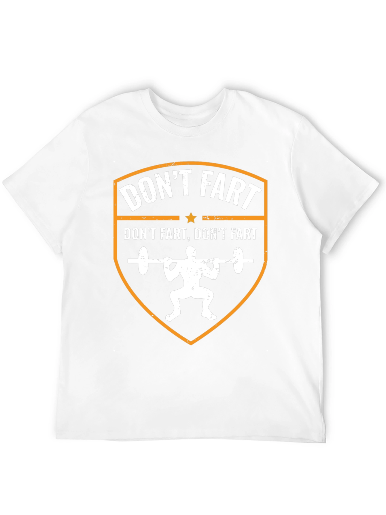 Funny Gym T-Shirt - Dont Fart Squat Design