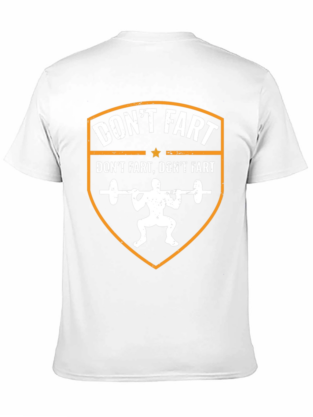 Funny Gym T-Shirt - Dont Fart Squat Design