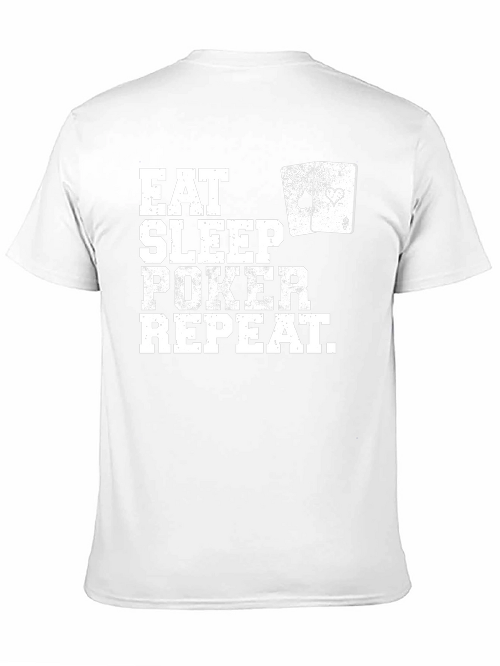 Eat Sleep Poker Repeat T-Shirt