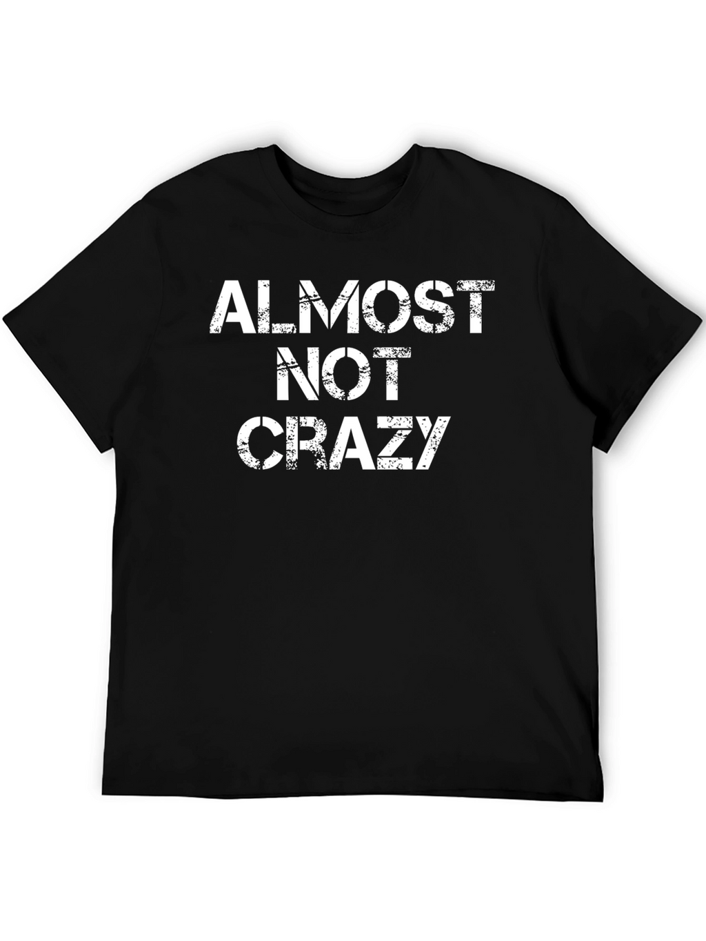 Almost Not Crazy Mens Black Graphic Tee
