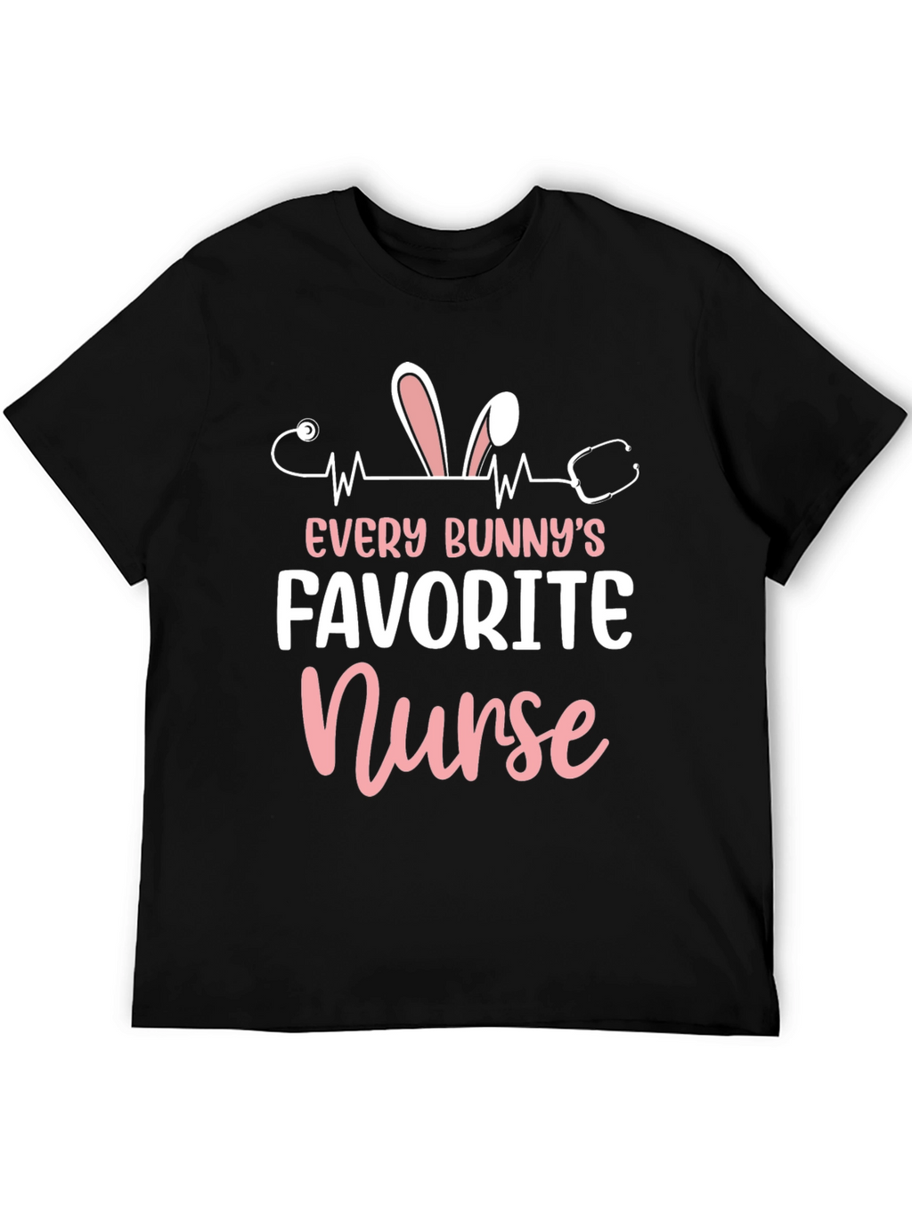 Every Bunnys Favorite Nurse T-Shirt - Easter