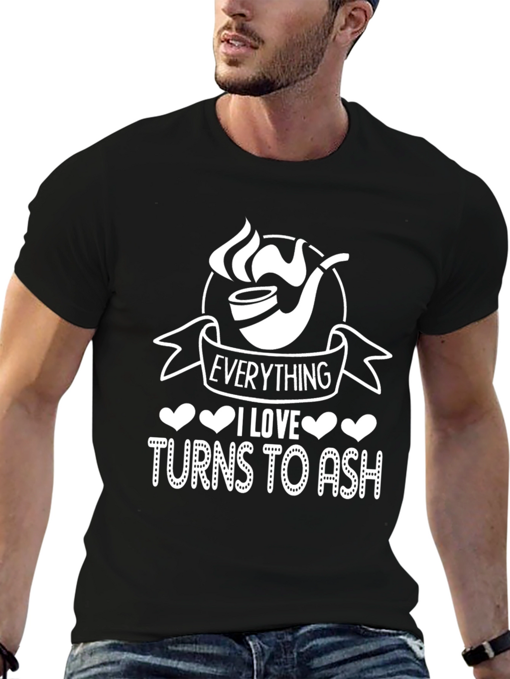 Everything I Love Turns To Ash - T-Shirt