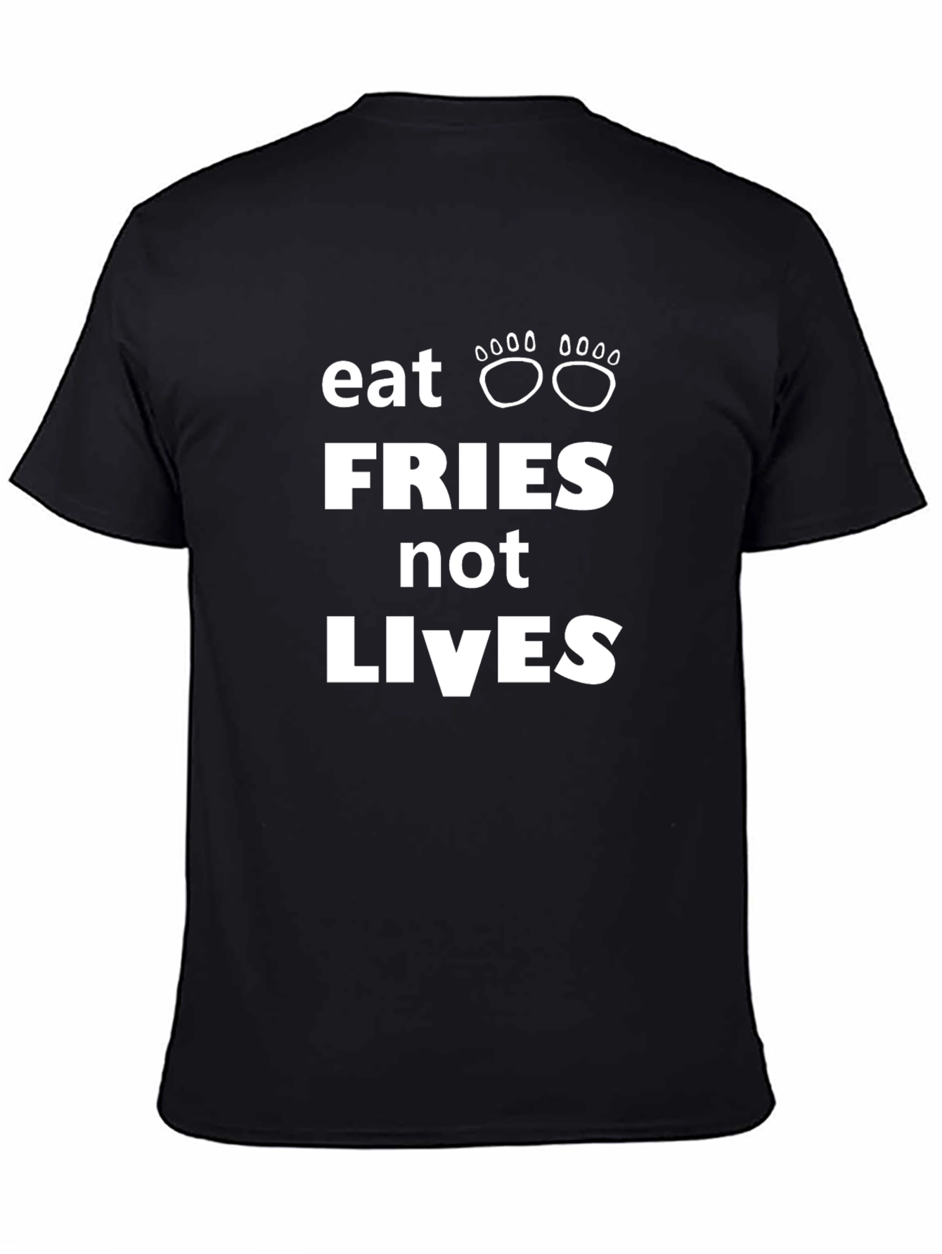 Eat Fries Not Lives Graphic T-Shirt