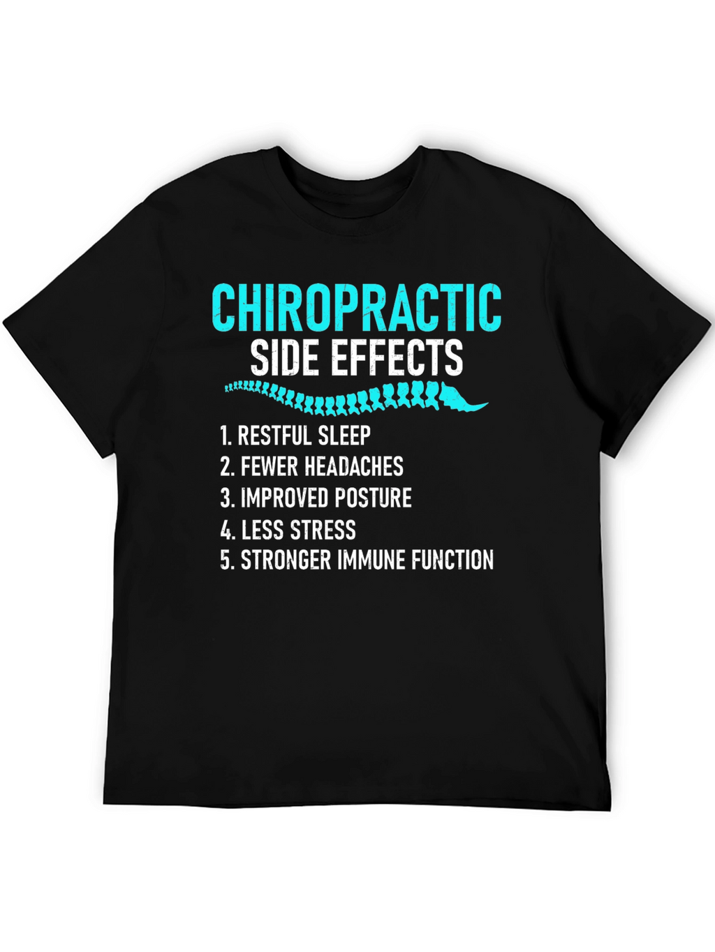 Chiropractic Side Effects Graphic T-Shirt
