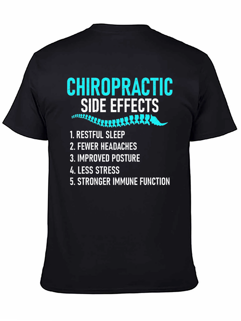 Chiropractic Side Effects Graphic T-Shirt