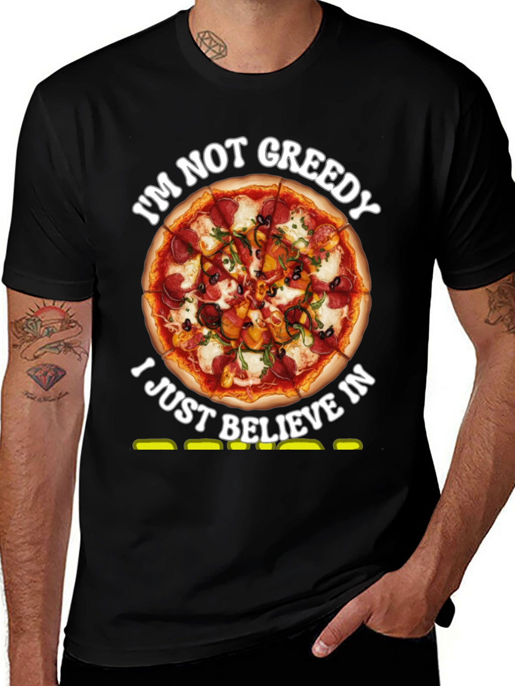Pizza Lovers T-Shirt: Im Not Greedy