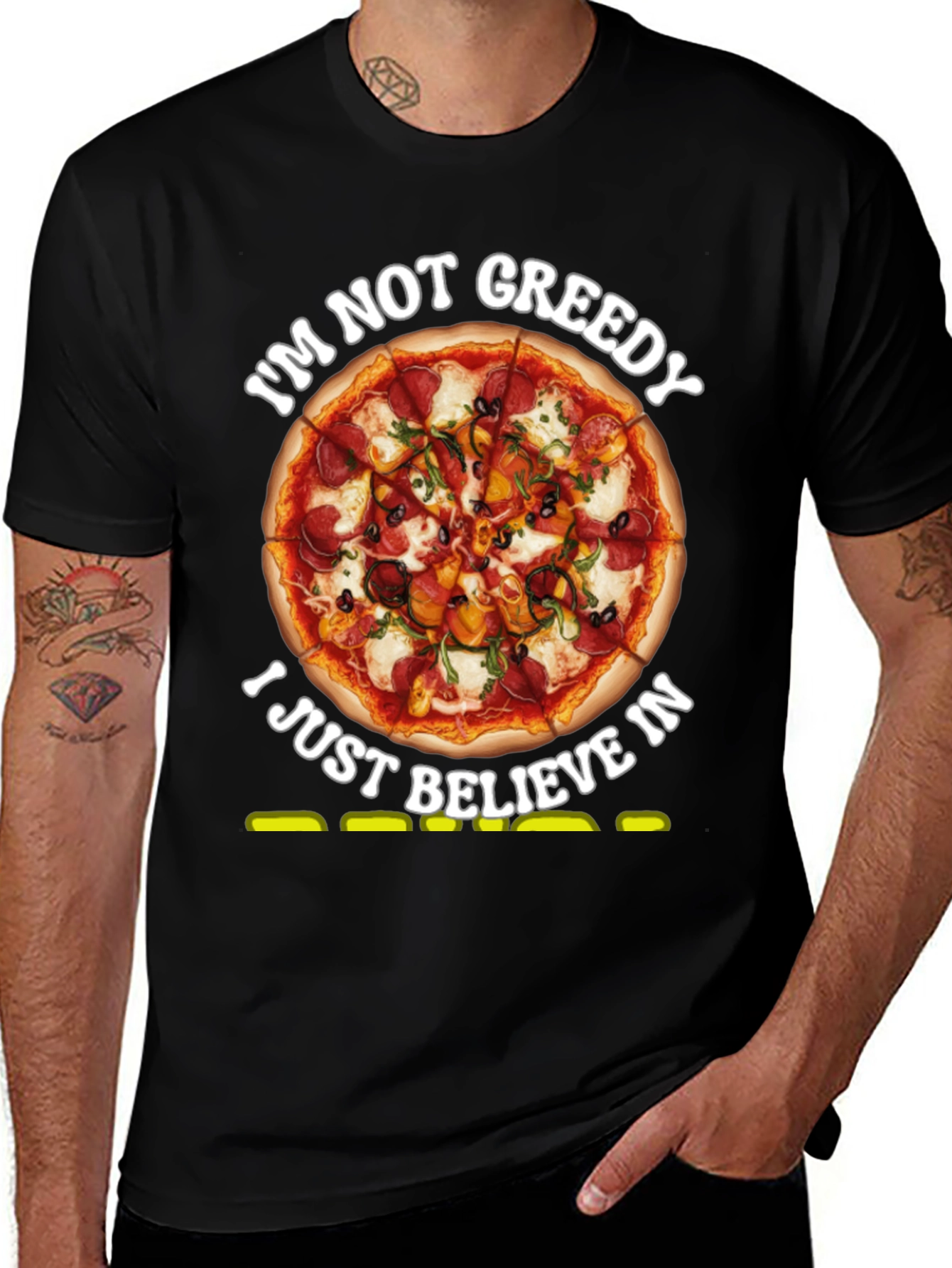 Pizza Lovers T-Shirt: Im Not Greedy