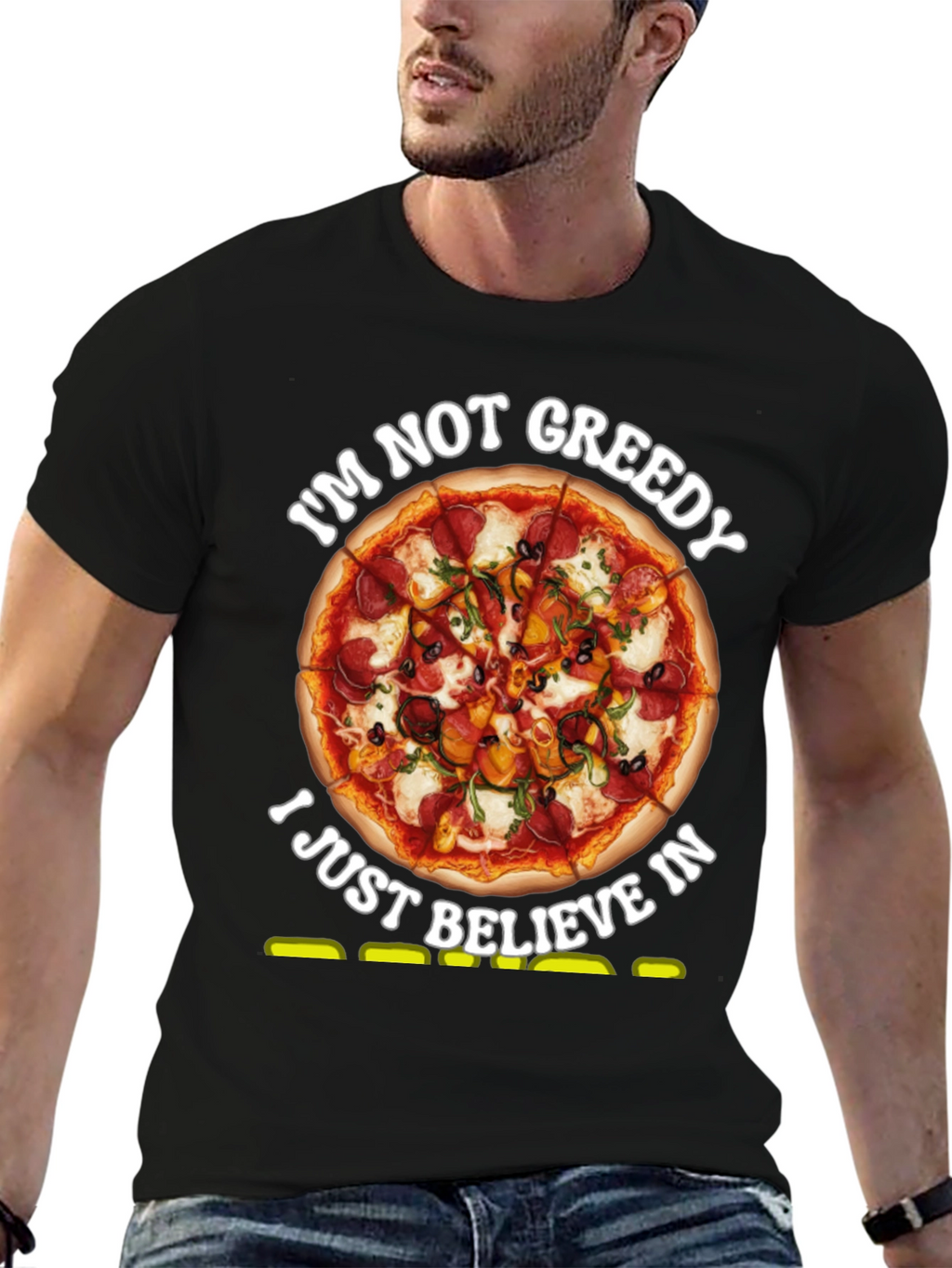 Pizza Lovers T-Shirt: Im Not Greedy
