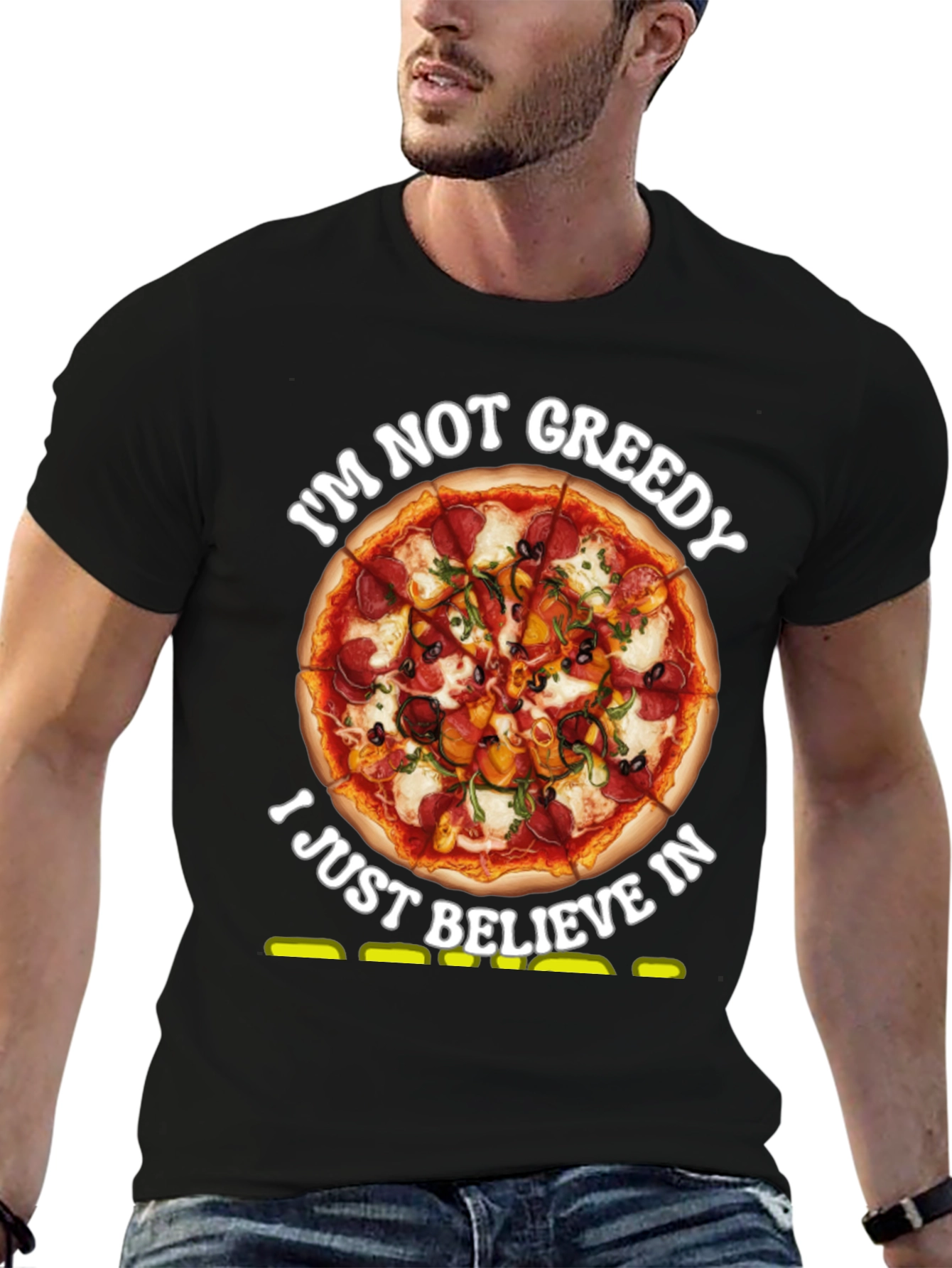 Pizza Lovers T-Shirt: Im Not Greedy