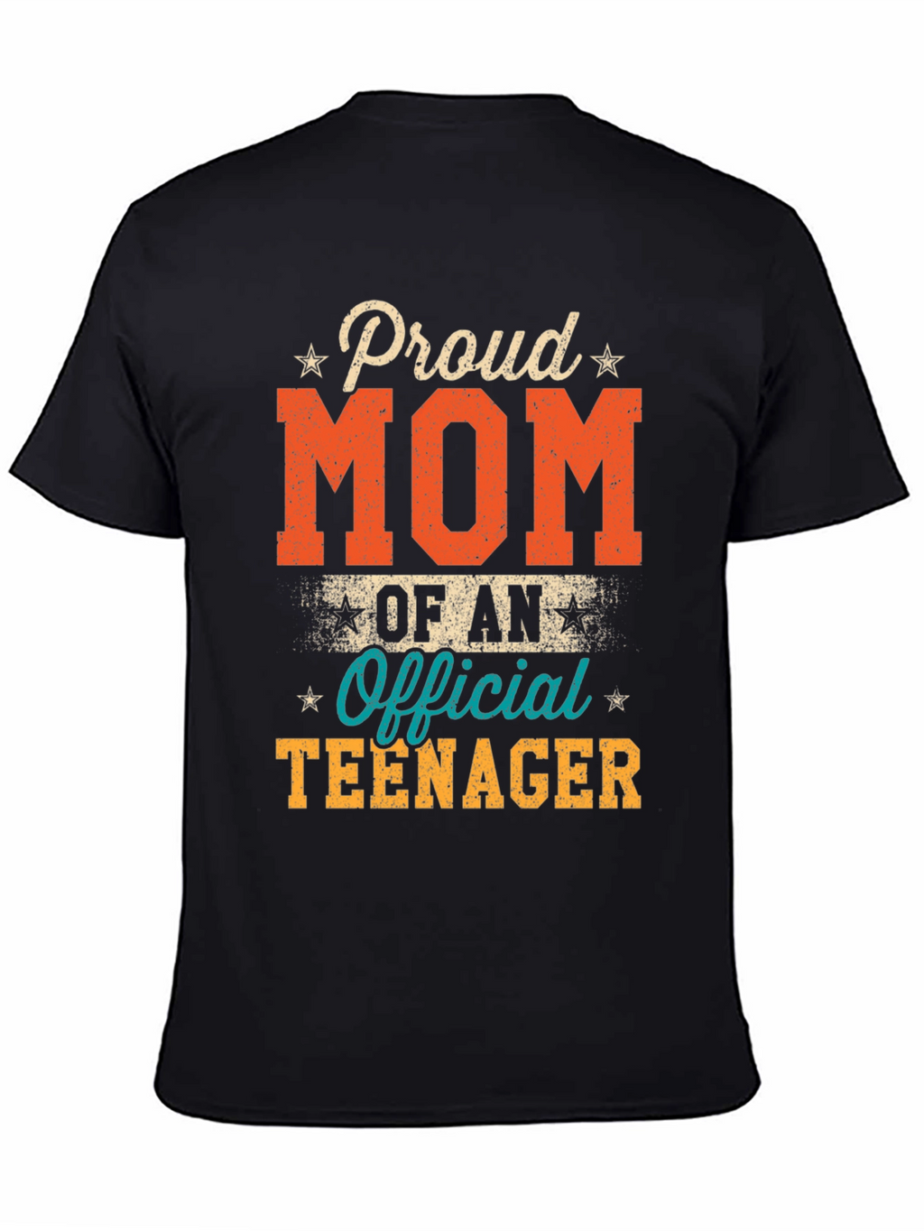 Proud Mom of an Official Teenager Black T-Shirt