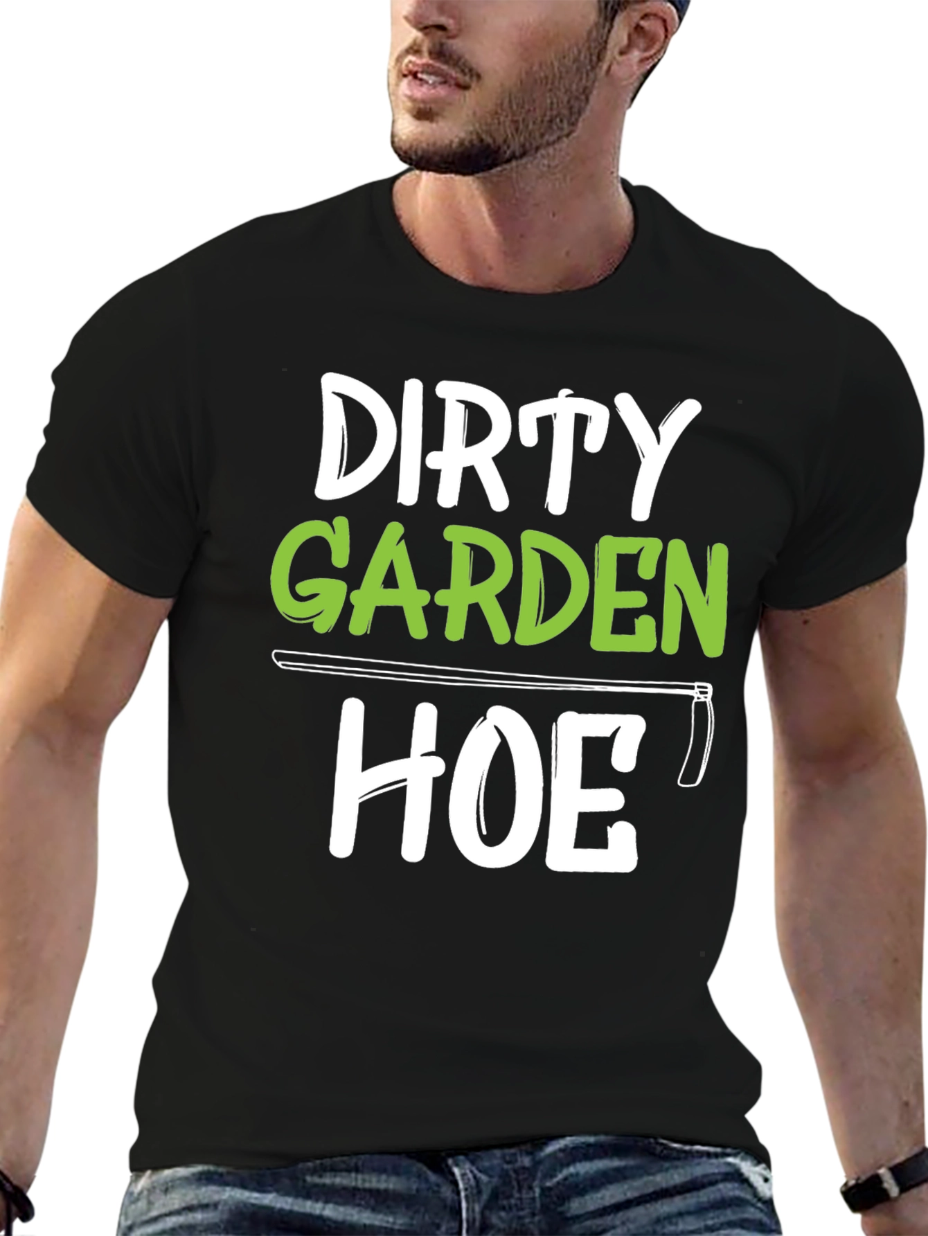 Dirty Garden Hoe T-Shirt Funny Gardener Tee