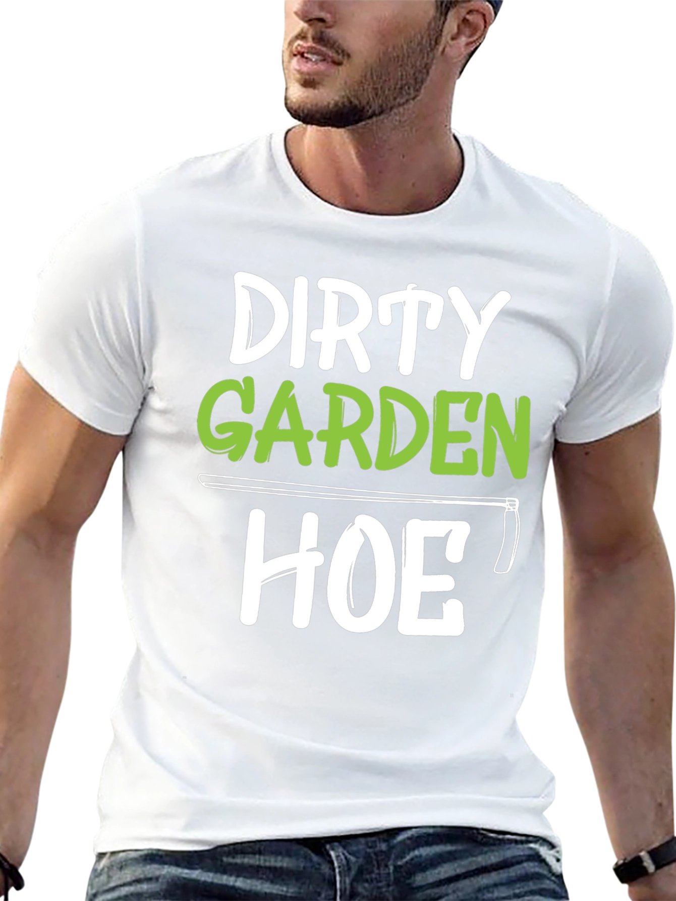 Dirty Garden Hoe T-Shirt Funny Gardener Tee