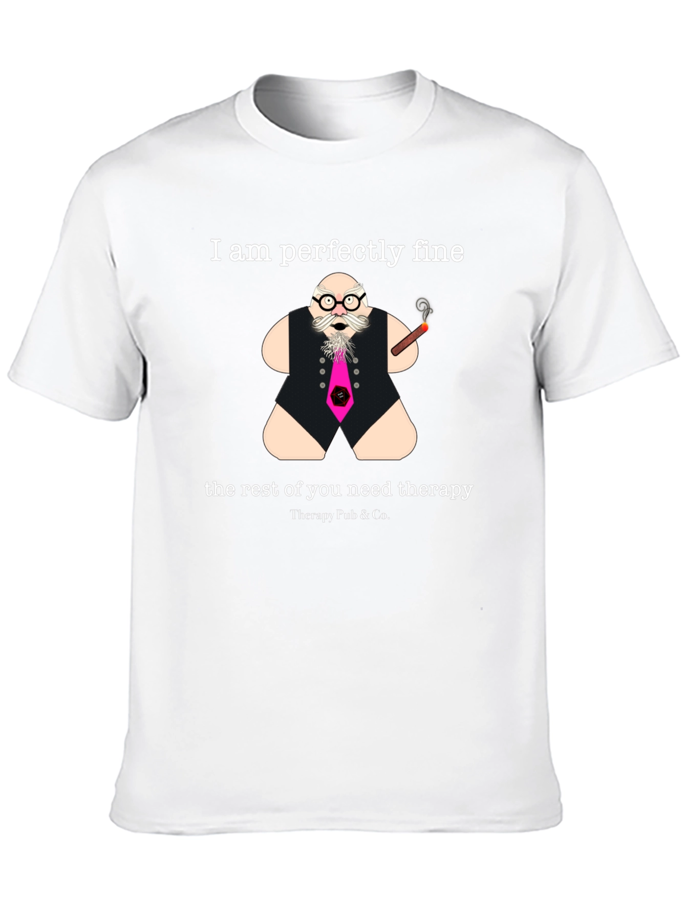 Perfectly Fine Therapy Humor Graphic Tee