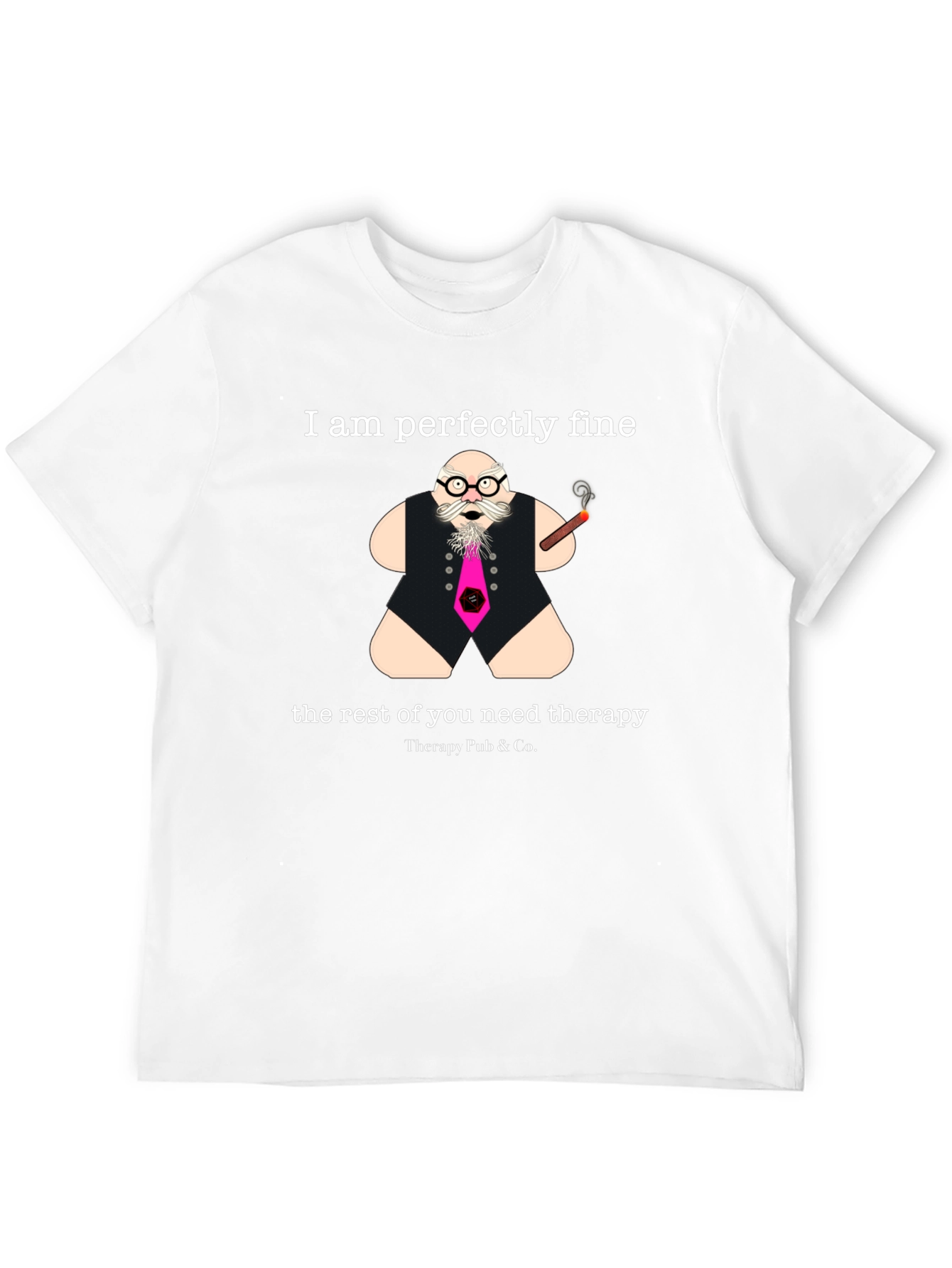 Perfectly Fine Therapy Humor Graphic Tee