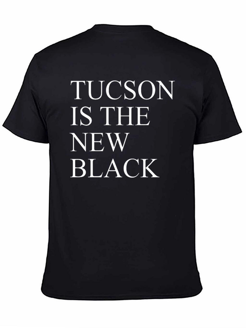 Tucson is the New Black Graphic Tee