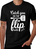 Catch You On The Flip Side T-Shirt