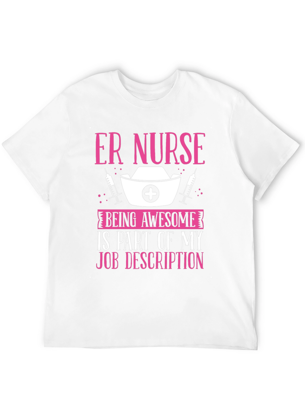 ER Nurse Awesome Job T-Shirt