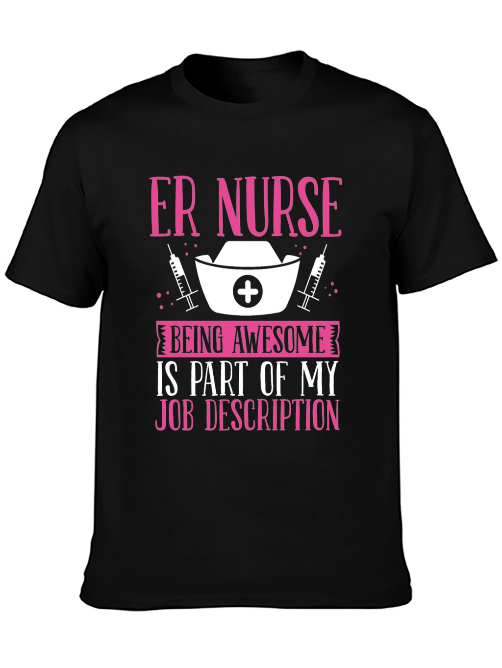 ER Nurse Awesome Job T-Shirt