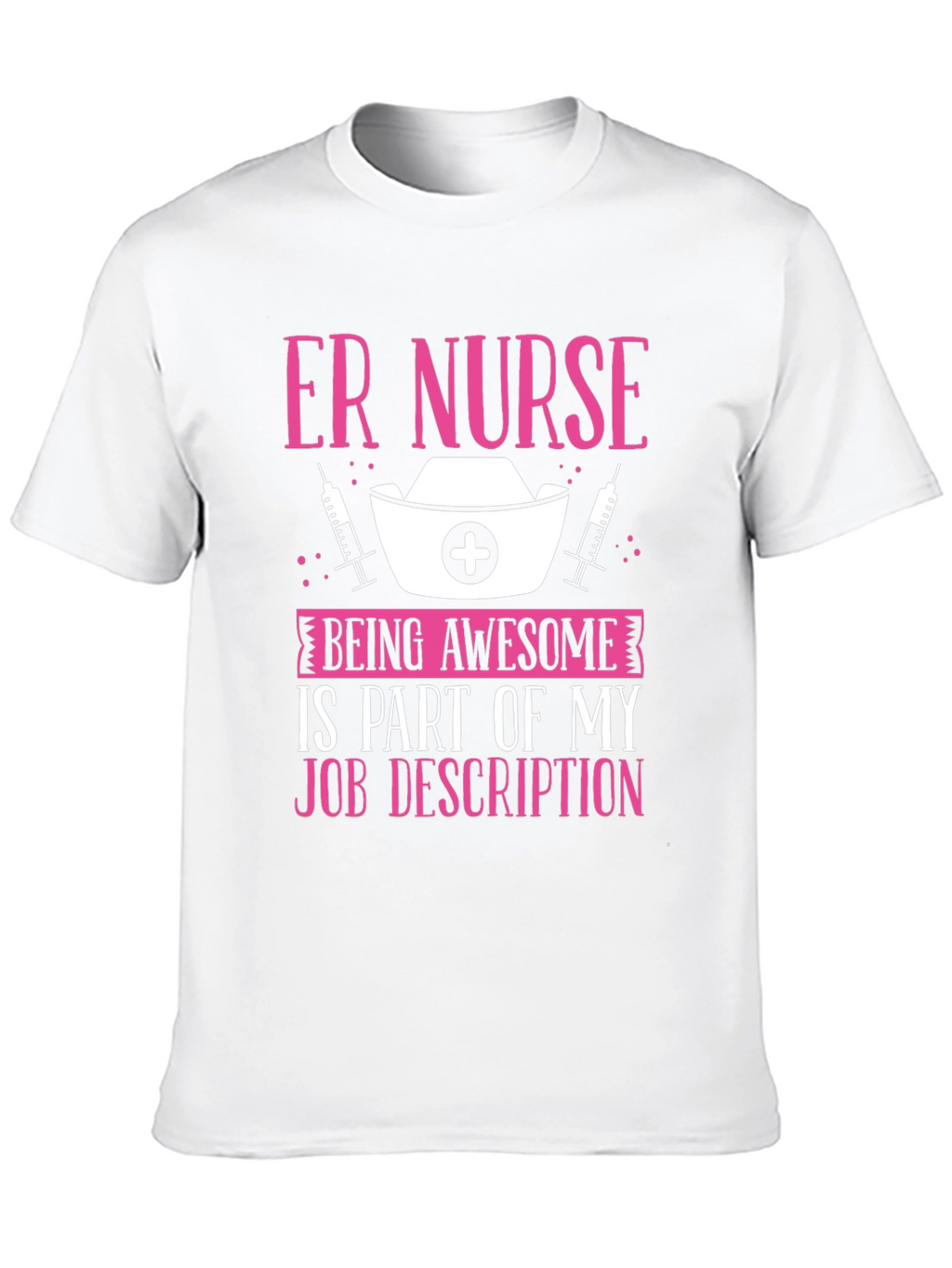 ER Nurse Awesome Job T-Shirt