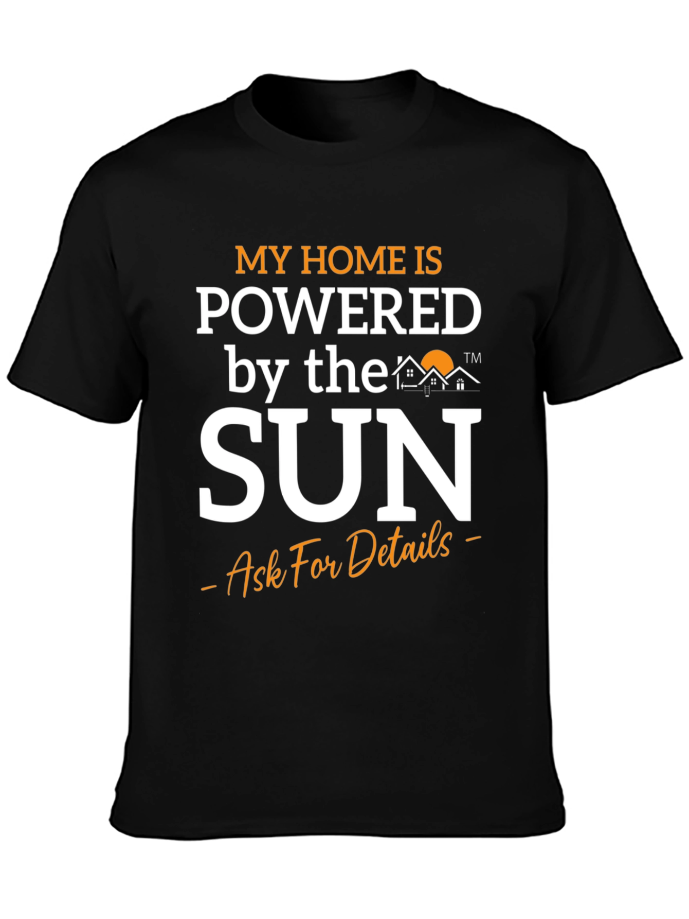 Powered by the Sun T-Shirt - Eco-Friendly Home