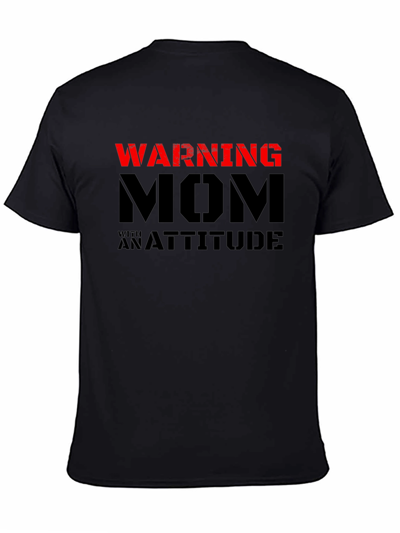 Warning Mom with an Attitude Black T-Shirt