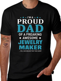 Proud Dad of a Jewelry Maker T-Shirt