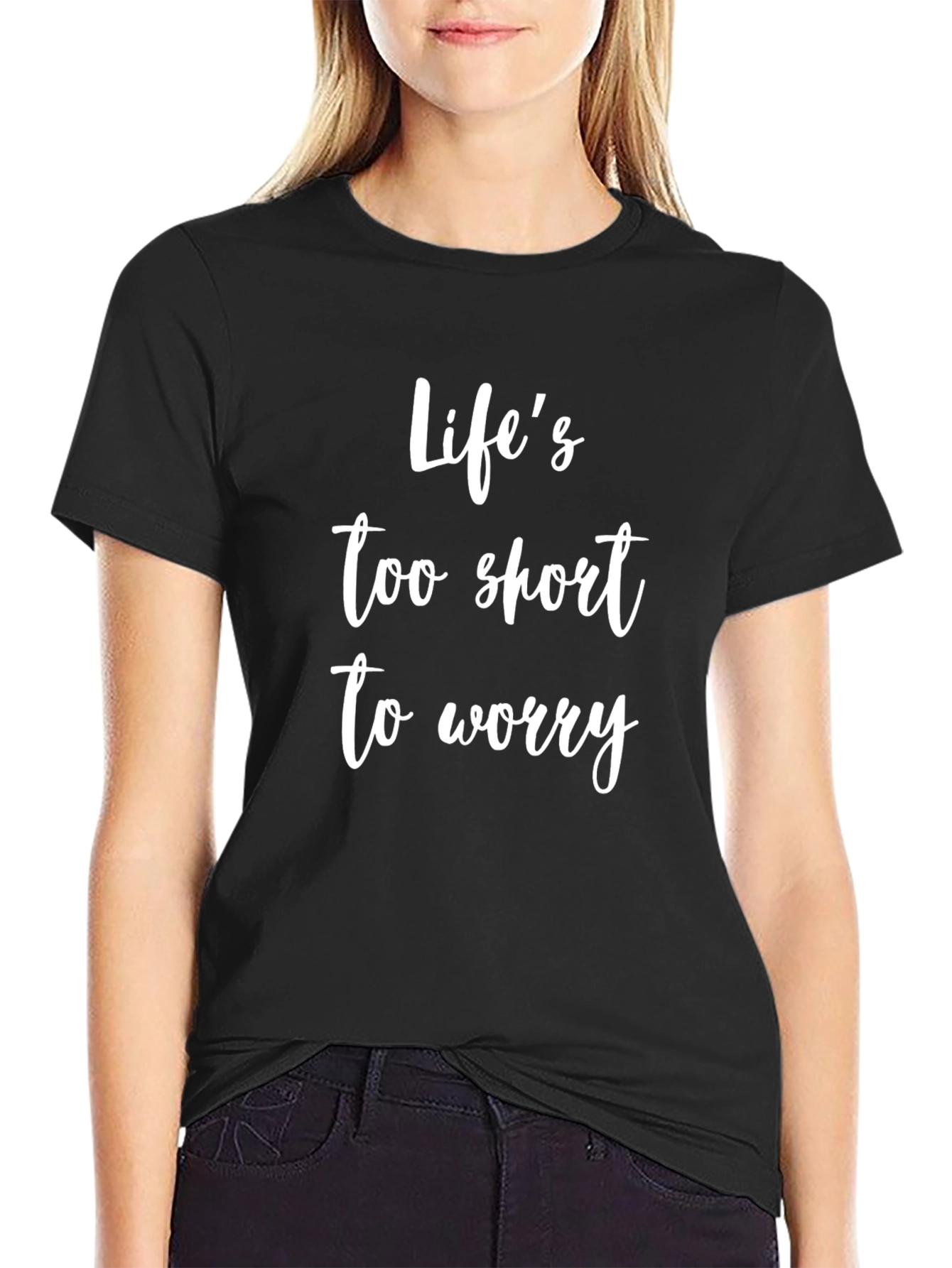 Lifes Too Short To Worry Black T-Shirt