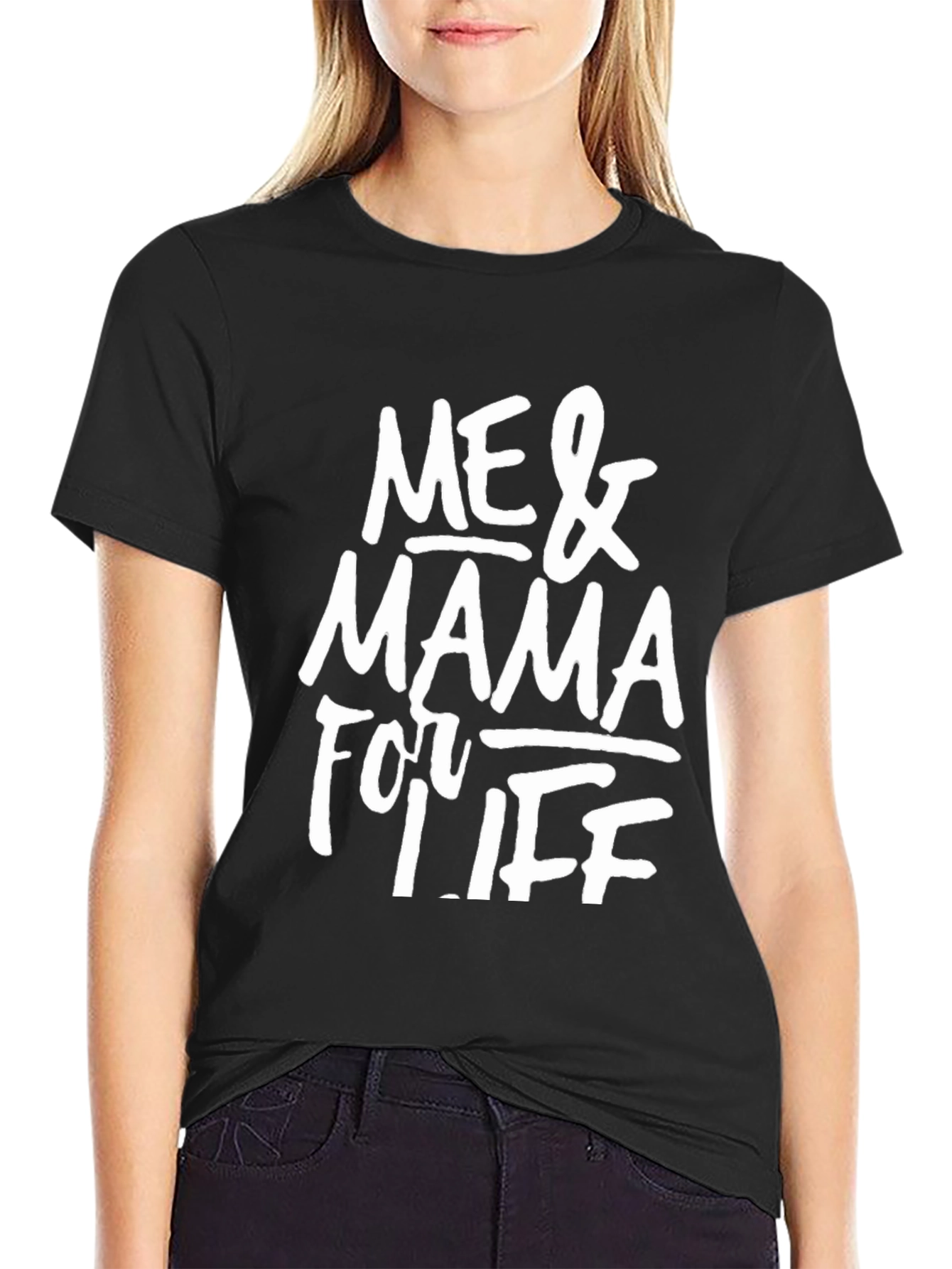 Me & Mama for Life Black Graphic T-Shirt