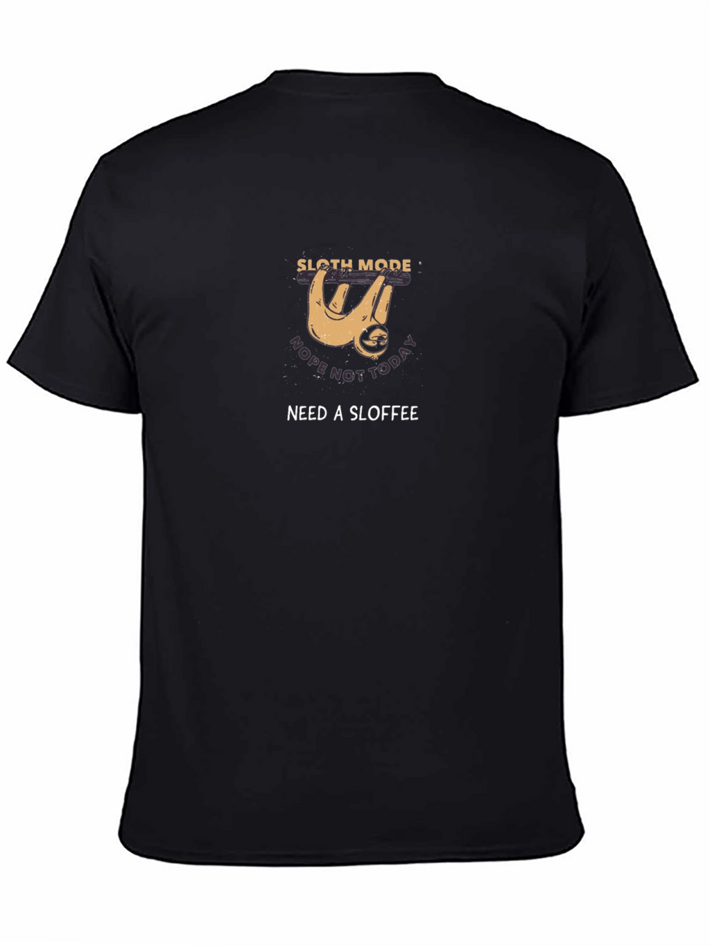 Sloth Mode T-Shirt - Need a Sloffee