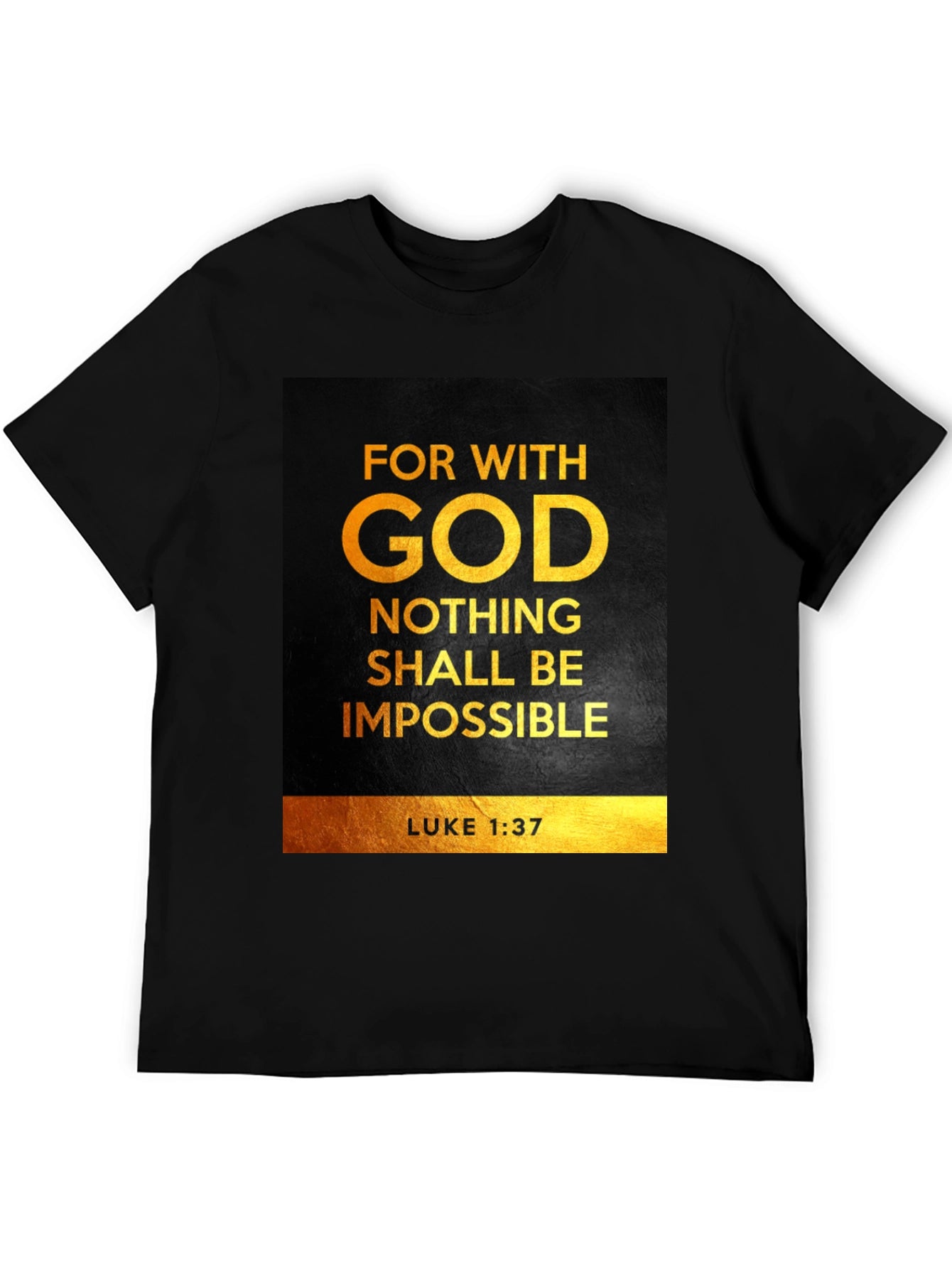 For With God Nothing Shall Be Impossible T-Shirt