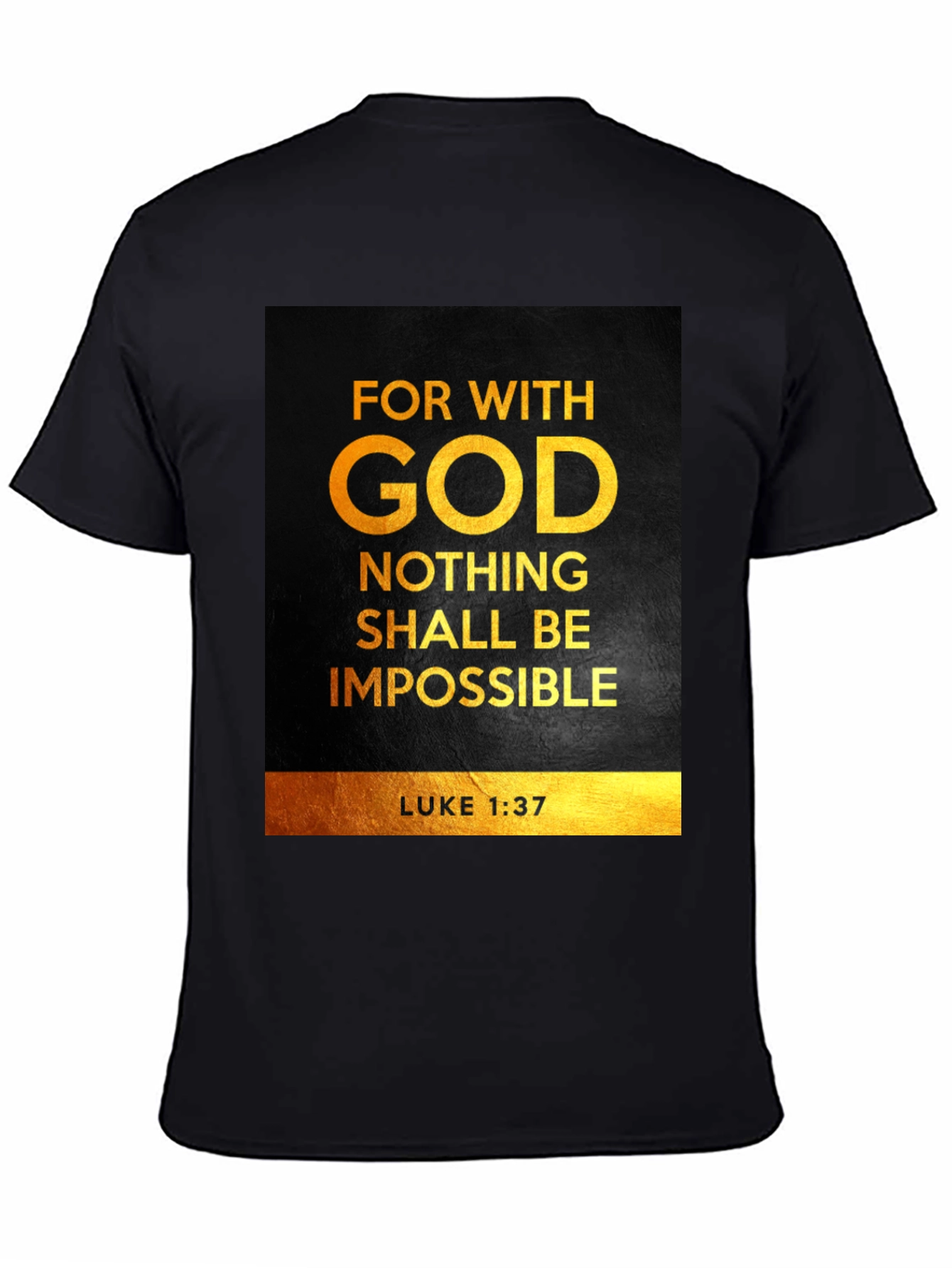 For With God Nothing Shall Be Impossible T-Shirt
