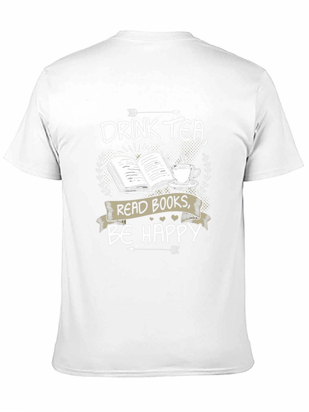 Drink Tea Read Books Be Happy T-Shirt