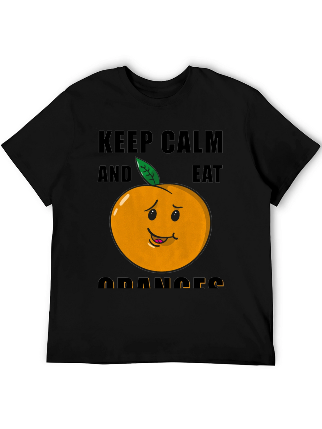 Keep Calm & Eat Oranges Funny Graphic T-Shirt